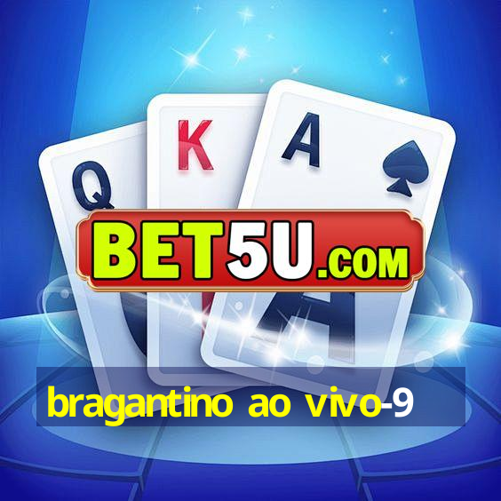 bragantino ao vivo